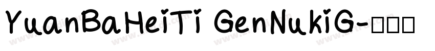 YuanBaHeiTi GenNukiG字体转换